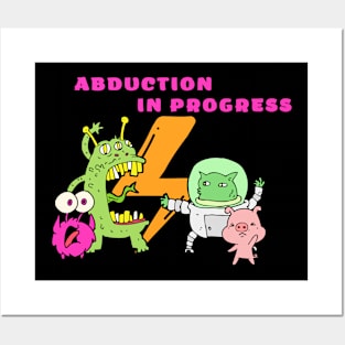 Abduction in progress Posters and Art